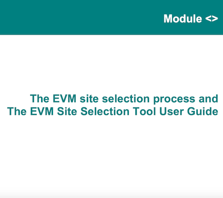 The EVM site selection process and The EVM Site Selection Tool 